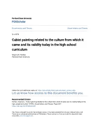 Cubist Painting Related to the Culture from Which It Came and Its Validity Today in the High School Curriculum