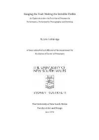 Imaging the Void: Making the Invisible Visible an Exploration Into the Function of Presence in Performance, Performative Photography and Drawing