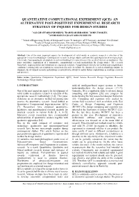 Quantitative Computational Experiment (Qce): an Alternative Post-Positivist Experimental Research Strategy of Inquiry for Design Studies
