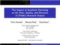 The Impact of Academic Patenting on the Rate, Quality, and Direction of (Public) Research Output