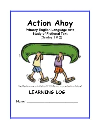 Action Ahoy Primary English Language Arts Study of Fictional Text (Grades 1 & 2)