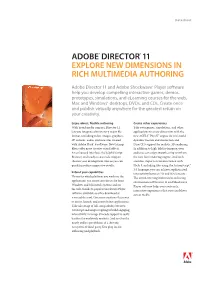 Adobe® Director® 11 Explore New Dimensions in Rich Multimedia Authoring