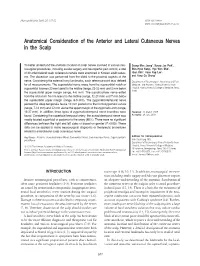 Anatomical Consideration of the Anterior and Lateral Cutaneous Nerves in the Scalp