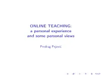 ONLINE TEACHING: a Personal Experience and Some Personal Views