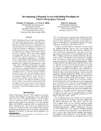 Investigating a Demand Access Scheduling Paradigm for NASA's