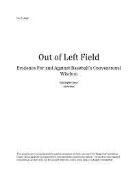Out of Left Field Evidence for and Against Baseball’S Conventional Wisdom