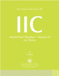 Pandit Ravi Shankar—Tansen of Our Times