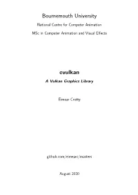 Evulkan; a Vulkan Graphics Library