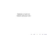 Sections 1.3 and 1.4: Subsets and Power Sets