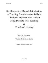 Self-Instruction Manual: Introduction to Teaching Discrimination Skills to Children Diagnosed with Autism Using Discrete Trial Teaching & Errorless Learning