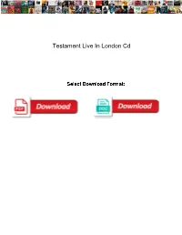 Testament Live in London Cd Westell