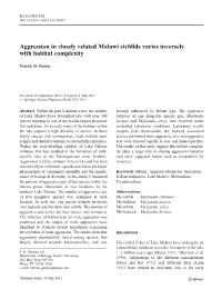 Aggression in Closely Related Malawi Cichlids Varies Inversely with Habitat Complexity