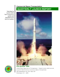Commercial Space Transportation QUARTERLY LAUNCH REPORT Featuring the Launch Results from the Previous Quarter and Forecasts for the Next Two Quarters