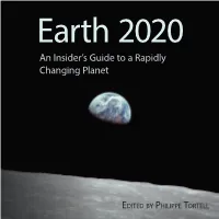 Earth 2020 an Insider’S Guide to a Rapidly Changing Planet