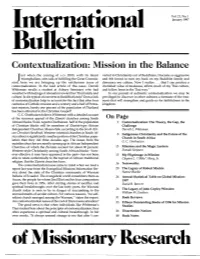 Of Issionaryresearch Contextualization: the Theory, the Gap, the Challenge Darrell L