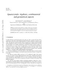 Quasicrystals: Algebraic, Combinatorial and Geometrical