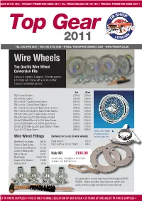 Wire Wheels Top Quality Wire Wheel Conversion Kits Consists of 4 Wheels, 4 Adaptors, 4 Chrome Spinners & 16 Fixing Nuts