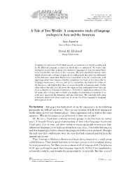 A Comparative Study of Language Ecologies in Asia and the Americas