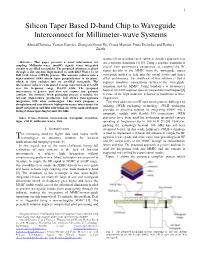 Silicon Taper Based D-Band Chip to Waveguide Interconnect For