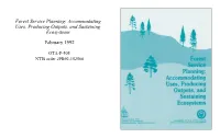 Forest Service Planning: Accommodating Uses, Producing Outputs, and Sustaining Ecosystems