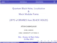 Quantum Black Holes, Localization & Mock Modular