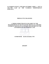 Us Foreign Policy Toward Southern Africa - 1975 to 1990: the Case of the Namibian Independence