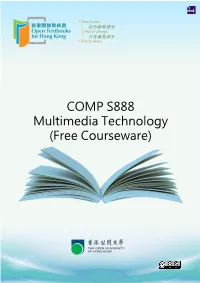 COMP S888 Multimedia Technology (Free Courseware) © the Open University of Hong Kong