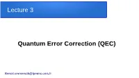 Quantum Error Correction (QEC)