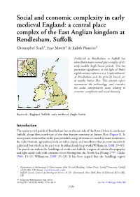 Rendlesham in Suffolk Has Identiﬁed a Major Central Place Complex of the Early–Middle Anglo-Saxon Periods