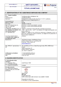 Safety Data Sheet Tetrafluoromethane 1. Identification of the Substance/Compound and Company 2. Hazards Identification