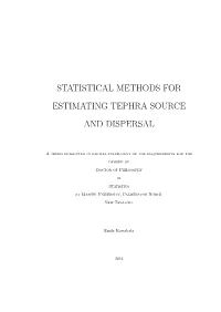Statistical Methods for Estimating Tephra Source and Dispersal