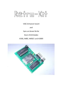 VIDC Enhancer Board and Sync on Green Fix for Acorn Archimedes A300, A400, A400/1 and A3000