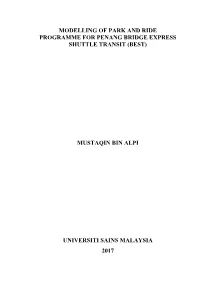 Modelling of Park and Ride Programme for Penang Bridge Express Shuttle Transit (Best)