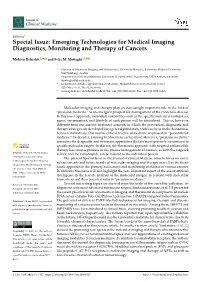 Special Issue: Emerging Technologies for Medical Imaging Diagnostics, Monitoring and Therapy of Cancers
