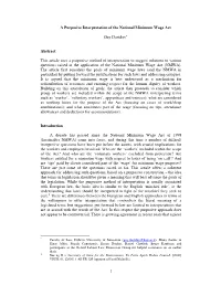 1 a Purposive Interpretation of the National Minimum Wage Act Guy Davidov* Abstract This Article Uses a Purposive Method of Inte