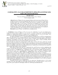 COMPARATIVE ANALYSIS of DIFFERENT OPERATING SYSTEMS USED for LOW-END IOT DEVICES 1ZURABIA RIAZ 1University of Management and Technology, Lahore, Pakistan