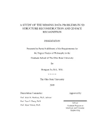 A Study of the Missing Data Problems in 3D Structure Reconstruction and 2D Face Recognition