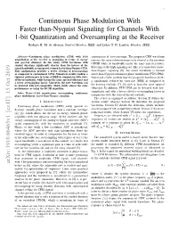 Continuous Phase Modulation with Faster-Than-Nyquist Signaling for Channels with 1-Bit Quantization and Oversampling at the Receiver Rodrigo R