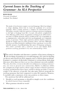 Current Issues in the Teaching of Grammar: an SLA Perspective