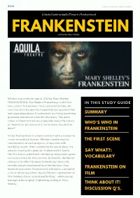FRANKENSTEIN: the Modern Prometheus Is the First I N T H I S S T U D Y G U I D E True Science Fiction Novel