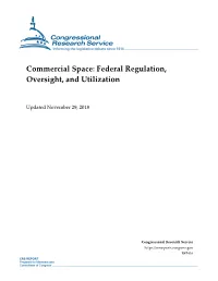 Commercial Space: Federal Regulation, Oversight, and Utilization