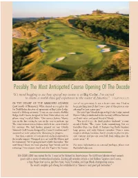 Possibly the Most Anticipated Course Opening of the Decade “It’S Mind-Boggling to See How Special My Course Is at Big Cedar