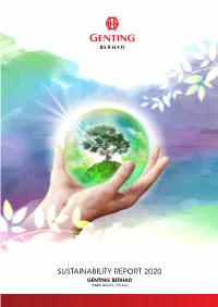 SUSTAINABILITY Report 2020 Genting Berhad 196801000315 (7916-A) OVERVIEW About This Report 1