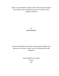 EFFECT of the FORM of AGRICULTURAL LIME on NEUTRALIZING SOIL ACIDITY and SOYA BEANS (Glycine Max L.) YIELD on TWO ZAMBIAN ALFISOLS
