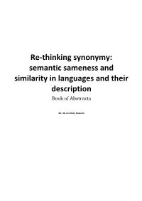 Re-Thinking Synonymy: Semantic Sameness and Similarity in Languages and Their Description Book of Abstracts