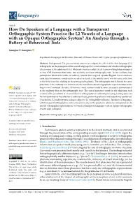 How Do Speakers of a Language with a Transparent Orthographic System