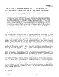 ARTICLE Classification of Human Chromosome 21 Gene-Expression Variations in Down Syndrome: Impact on Disease Phenotypes