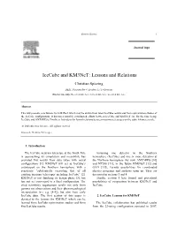 Icecube and Km3net: Lessons and Relations