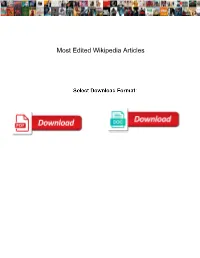 Most Edited Wikipedia Articles