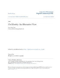 On Identity: an Alternative View Guo-Ming Chen University of Rhode Island, Gmchen@Uri.Edu